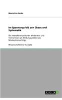 Im Spannungsfeld von Chaos und Systematik
