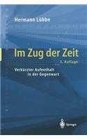 Im Zug Der Zeit