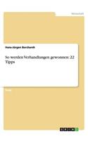 So werden Verhandlungen gewonnen