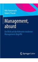 Management, absurd