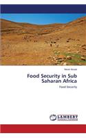 Food Security in Sub Saharan Africa