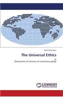 The Universal Ethics