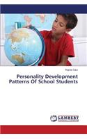 Personality Development Patterns of School Students