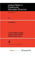 Control System Design Based on Exact Model Matching Techniques