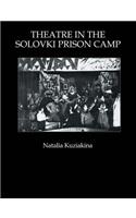 Theatre in the Solovki Prison Camp