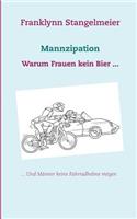 Mannzipation