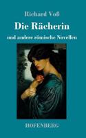 Rächerin: und andere römische Novellen