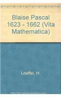 Blaise Pascal 1623 - 1662