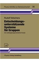 Entscheidungsunterstützende Systeme für Gruppen