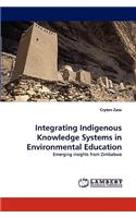 Integrating Indigenous Knowledge Systems in Environmental Education