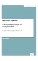 Konzeptentwicklung in der Suchtprävention