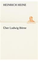 Uber Ludwig Borne: (German)