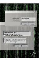 Das Risiko der Wirtschaftsspionage