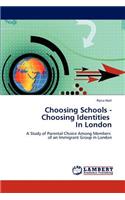 Choosing Schools - Choosing Identities in London