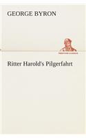 Ritter Harold's Pilgerfahrt: (German)