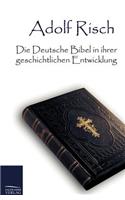 Deutsche Bibel in Ihrer Geschichtlichen Entwicklung