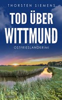 Tod uber Wittmund. Ostfrieslandkrimi