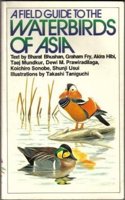 A Field Guide to the Waterbirds of Asia