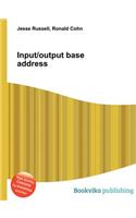 Input/Output Base Address