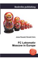 FC Lokomotiv Moscow in Europe