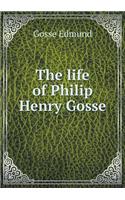 The Life of Philip Henry Gosse