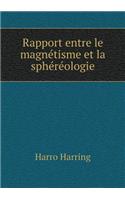 Rapport entre le magnétisme et la sphéréologie: (French)