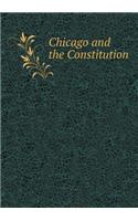 Chicago and the Constitution