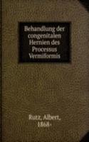 Behandlung der congenitalen Hernien des Processus Vermiformis