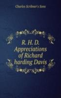 R. H. D. Appreciations of Richard harding Davis