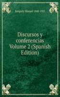 Discursos y conferencias Volume 2 (Spanish Edition)