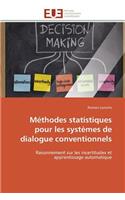 Méthodes Statistiques Pour Les Systèmes de Dialogue Conventionnels