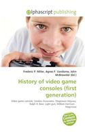 History of Video Game Consoles (First Generation)