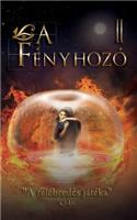 L, a Fényhozó II.
