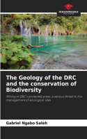 Geology of the DRC and the conservation of Biodiversity