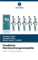 Feedback-Warteschlangenmodelle