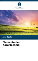 Elemente der Agrartechnik