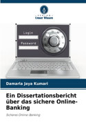 Ein Dissertationsbericht über das sichere Online-Banking