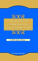 Dictionary of Commemorative Plant Generic names volume XVIII (Kochia to Kyllingia)