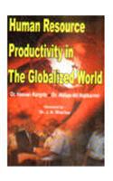 Human Resource Productivity In The Globalized World