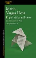 País de Las Mil Caras: Escritos Sobre El Perú / A Country of a Thousand Faces: Writings about Peru
