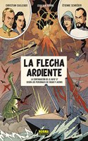 LA FLECHA ARDIENTE: LA CONTINUACION DE EL RAYO 'U' SEGUN LOS PERSONAJES DE EDGAR P. JACOBS