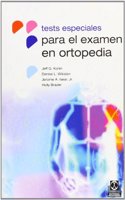 Tests Especiales Para El Examen En Ortopedia