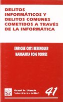 Delitos informaticos y delitos comunes cometidos a traves de la informatica.