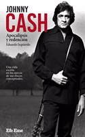 Johnny Cash. Apocalipsis y redencion