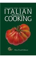 The Slow Food Dictionary to Italian Regional Cooking