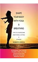 Shape your body with yoga & breathing