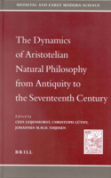 Dynamics of Aristotelian Natural Philosophy from Antiquity to the Seventeenth Century