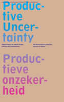 OASE 85: Productive Uncertainty