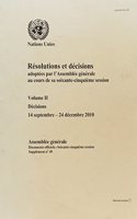 Resolutions Et Decisions Adoptees Par L Assemblee Generale Au Cours de Sa Soixante Quatrieme Session: Volume II