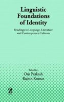 Linguistic Foundations of Identity:: Readings in Language Literature and Contemporary Cultures